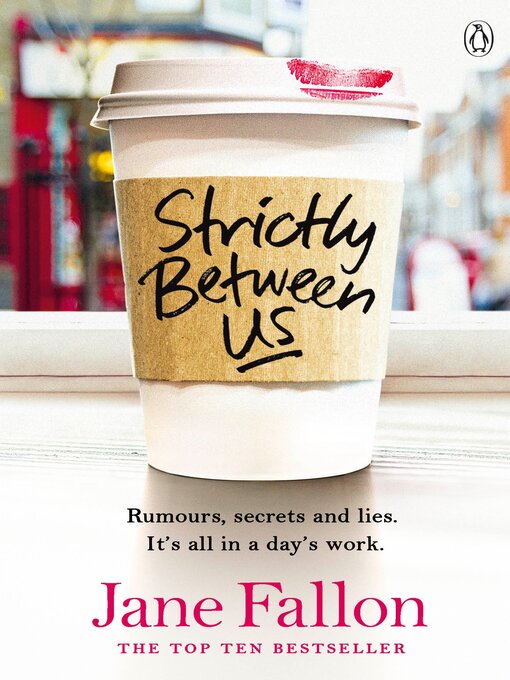 Title details for Strictly Between Us by Jane Fallon - Available